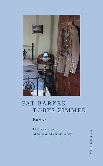 Pat Barker: Tobys Zimmer