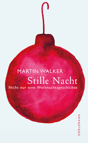 Martin Walker: Stille Nacht