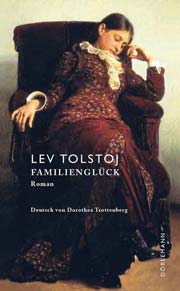 Lev Tolstoj: Familienglück