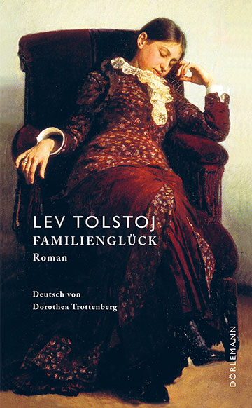 Lev Tolstoj: Familienglück