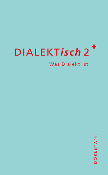 Guido Kalberer: DIALEKT<i>isch</i> 2
